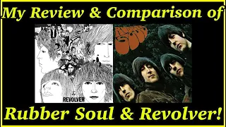 My Review of the Beatle’s Rubber Soul & Revolver Albums! Are they Pre-Led Zeppelin?
