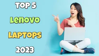 Top 5 Lenovo Laptops 2023 - 5 BEST Lenovo Laptops To Get in 2023