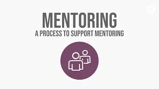 A Process to Support Mentoring