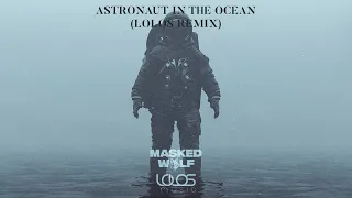 Masked Wolf - Astronaut In The Ocean(Lolos Remix)