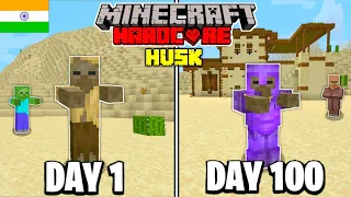 I Survived 100 Days as a Husk in Minecraft Hardcore (HINDI)