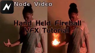 Node Video Hand Held Fireball VFX Tutorial