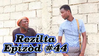 Rezilta Episode #44 •Dema-Ton Tine-Mia-Lala-Tibouksen-Stella-Deblozay-Steeve-Kedji-Sisi-Paga