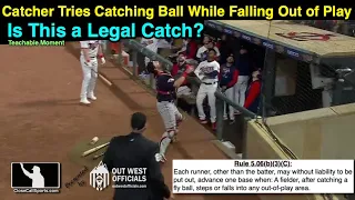 Umpire Ted Barrett Calls Boundary Catch Before Catcher Falls Into the Dugout - Teachable Moment