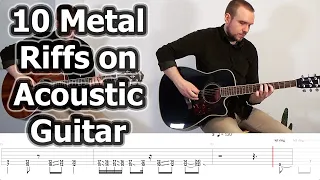 10 Famous Metal Riffs on Acoustic Guitar (with Tabs)