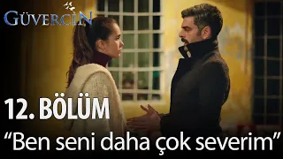 Güvercin – 12. Bölüm – “Ben seni daha çok severim”