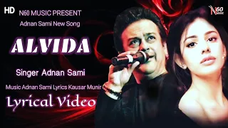 Alvida (LYRICS) Adnan Sami | Sarah Khatri | Kausar Munir | Ritika Bajaj | Aditya Dev New latest song