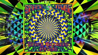 Space Tribe - Space Between Atoms