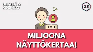 MILJOONA KATSELUA | Jakso 186 | Heikelä & Koskelo 23 minuuttia