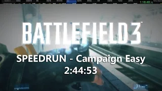 Battlefield 3 Speedrun - Campaign Easy% in 2:44:53