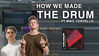 HOW WE MADE 'THE DRUM' IN FL STUDIO (FT. MIKE CERVELLO) [ep. 5]
