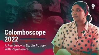 Colomboscope 2022: A Residency In Studio Pottery With Rajni Perera