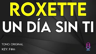 Roxette - Un Dia Sin Ti - Karaoke Instrumental