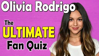 The ULTIMATE Olivia Rodrigo Fan Quiz - 2022