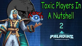 Paladins Toxic Players in a Nutshell 2: Return of the Toxic Jenos Players