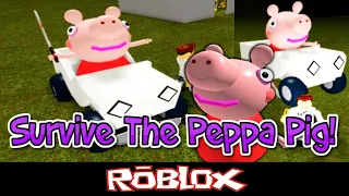 Survive The Peppa Pig! (Escape) By Loot Studio [Roblox]