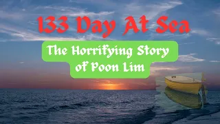 Survival Against All Odds: The Horrifying Story of Poon Lim