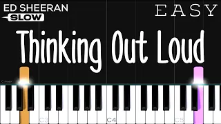 Ed Sheeran - Thinking Out Loud | SLOW EASY Piano Tutorial