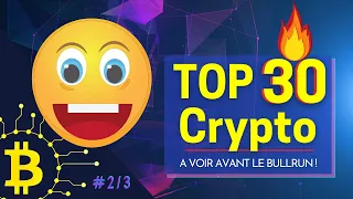 ⭐⭐  TOP 30 CRYPTOS⭐⭐  VIDEO 2/3 🔥🚀  Classement de mes meilleures cryptos 2021 avant BULLRUN ! 🚩
