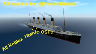 All Roblox Titanic OSTs