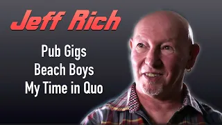 Status Quo Jeff Rich -  Pub gigs, The Beach Boys, My Time in Quo