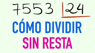 Divisiones de dos cifras sin resta 7553 entre 24