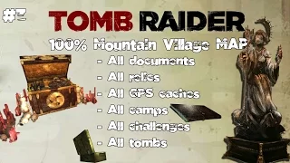 #3 - Tomb Raider 2013: Mountain Village - Collectibles Guide | 100% MAP