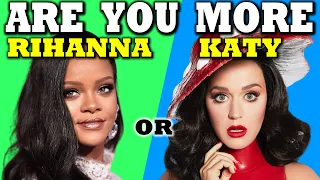 Are YOU Like Katy Perry OR Rihanna? 🤔 (Personality Test - AESTHETIC QUIZ)