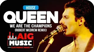 Queen - We Are The Champions (Robert McDrew Remix)