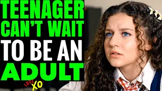 TEENAGER Can’t Wait To be An ADULT, She Instantly Regrets It | LOVE XO