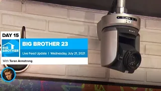 Big Brother 23 Day 15 Live Feed Update | July 21, 2021