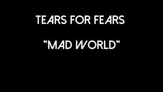 Tears for Fears - Mad World - Lyric Video