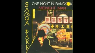 Samoa Park - One Night In Bangkok Medley With Midnight Man(Club Mix)