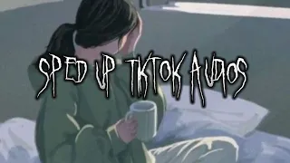 sped up tiktok audios ♡︎ (part 55)