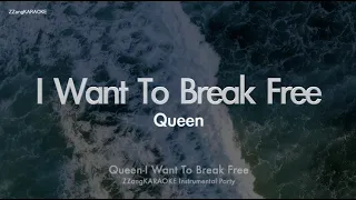 Queen-I Want To Break Free (MR/Instrumental/Lyrics Ver.) [ZZang KARAOKE]