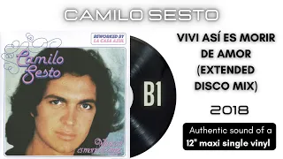 Camilo Sesto - Vivir Así Es Morir de Amor (Extended Disco Mix) [12'' maxi single]