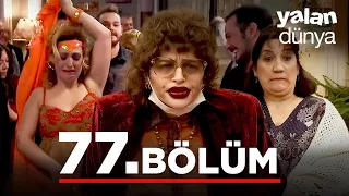 Yalan Dünya 77. Bölüm - Full Bölüm