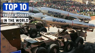 Top 10 Most Powerful Cruise Missiles in the World 2022