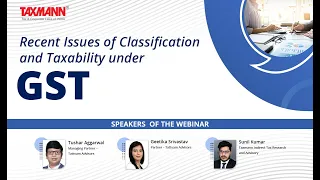 #TaxmannWebinar | Recent Issues of Classification and Taxability under GST