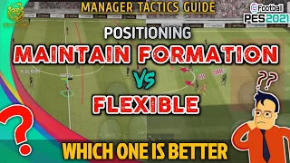 MAINTAIN FORMATION VS FLEXIBLE POSITIONING | WHICH ONE IS BETTER FOR YOU IN PES 2021 MOBILE