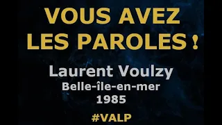 Laurent Voulzy -  Belle-île-en-mer -  Paroles lyrics -  VALP