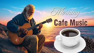 Morning Cafe Music - Wake Up Happy With Positive Energy - The Best Beautiful Spanish Guitar Music