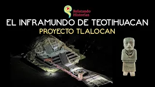El inframundo de Teotihuacan, Proyecto Tlalocan
