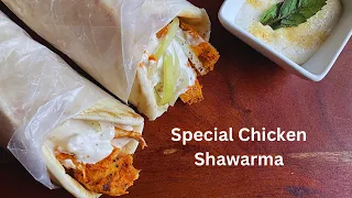 Special Chicken shawarma With Sauce Recipe at Home | Grilled chicken Shawarma | Chicken Shawarma