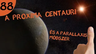 A Proxima Centauri és a parallaxis módszer  |  #88  |  ŰRKUTATÁS MAGYARUL