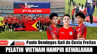 PELATIH VIETNAM HAMPIR KEWALAHAN PEMAIN U23 TIMOR LESTE TIDAK TERLUPAKAN