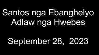 September 28, 2023 Daily Gospel Reading Cebuano Version