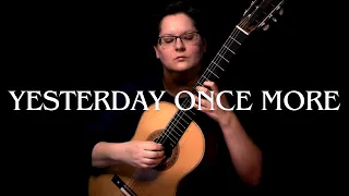 The Carpenters - Yesterday Once More - Classical Guitar