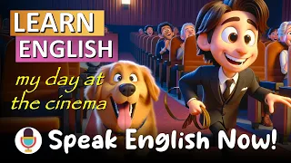 My Day at the Cinema 🎬 Improve your English | English Listening Skills - Speaking Skills- Daily Life