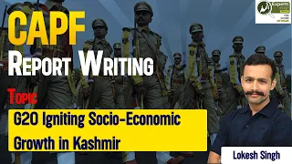 CAPF Report Writing | Impact of G20 Summit in Kashmir